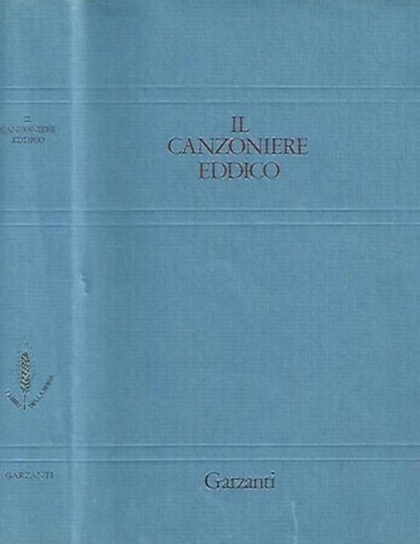 Canzoniere eddico - il,